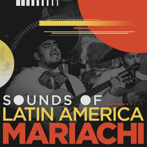 Sounds of Latin America - Mariachi