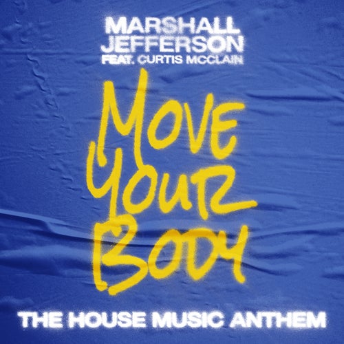 Move Your Body (The House Music Anthem) - Remaster
