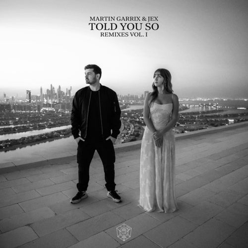 Told You So (Extended Remixes Vol. 1)