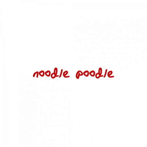 Noodle Poodle (feat. Hza)