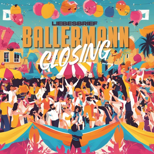 Ballermann Closing