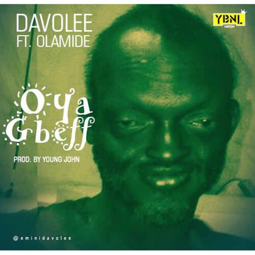 Oya Gbeff (feat. Olamide)