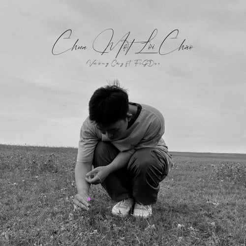 Chưa Một Lời Chào (feat. FiGDee)