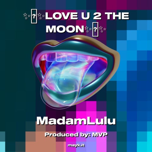 LOVE U 2 THE MOON