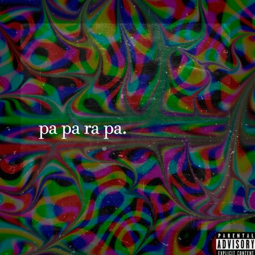 pa pa ra pa.