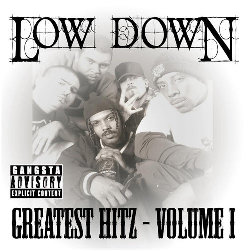 Low Down Greatest Hitz Volume 1