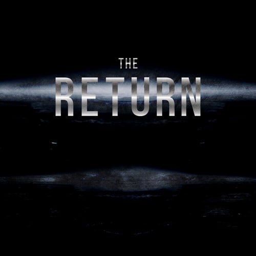 The Return