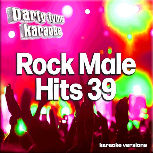 Rock Male Hits 39 (Karaoke Versions)