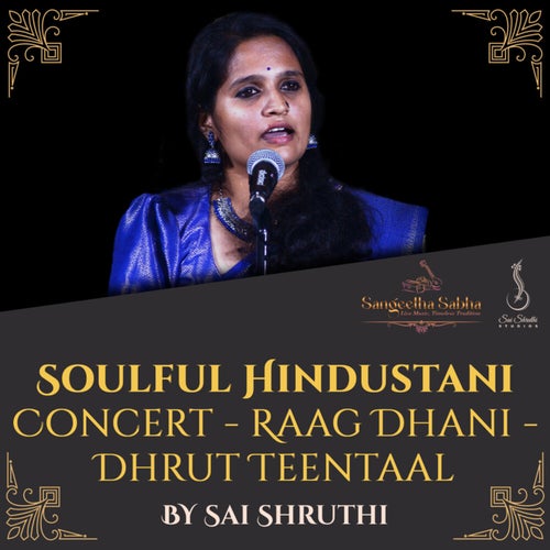 Soulful Hindustani Concert - Raag Dhani - Dhrut Teentaal (Live)