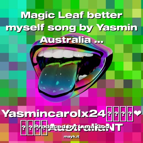 Magic Leaf better myself song by Yasmin Australia NT