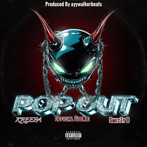 Pop Out (feat. Official GooNie & SwizZy B)