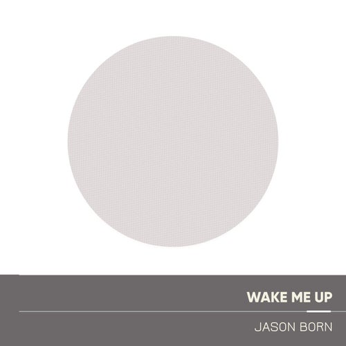 Wake Me Up