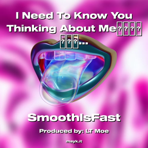 I Need To Know You Thinking About Me