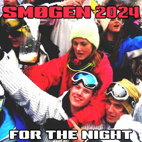 For The Night (Smøgen 2024)