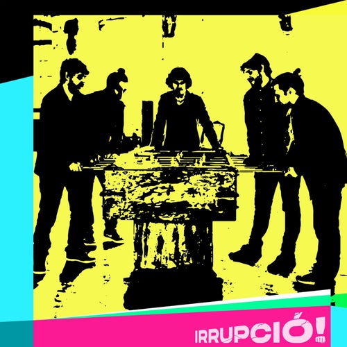 Irrupció!