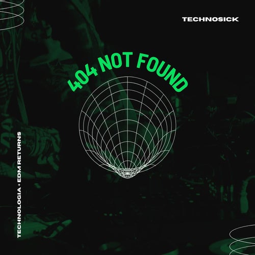 404 Not Found (Techno)