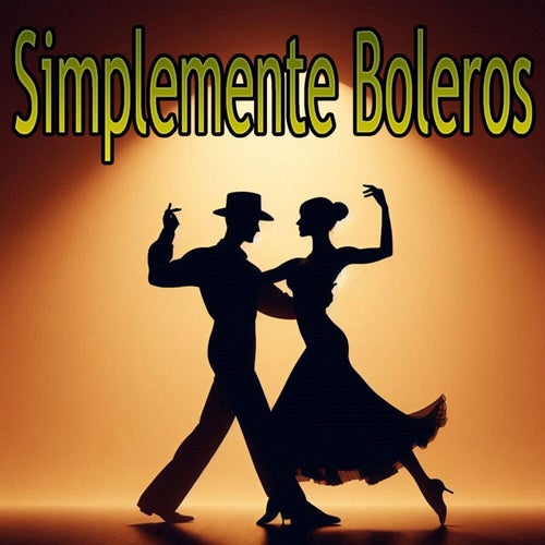 Simplemente Boleros (Popurri 1)