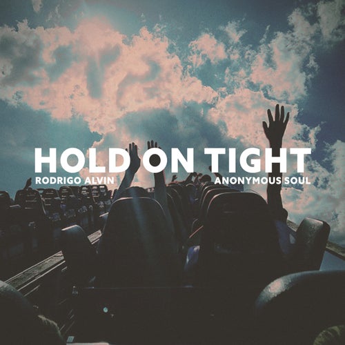 Hold On Tight