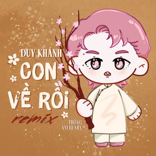 Con Về Rồi (AM Remix)