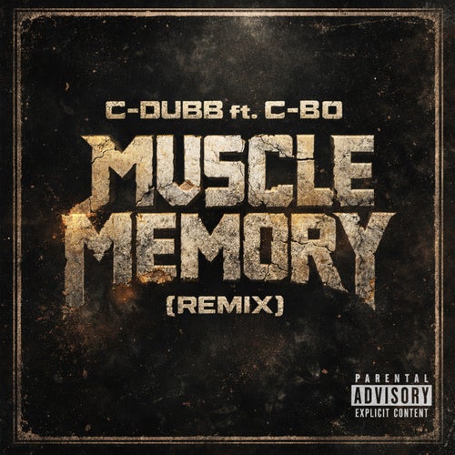 Muscle Memory (feat. C-Bo) [Remix]