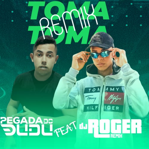 Toma Toma (feat. DJ Roger) (Remix)