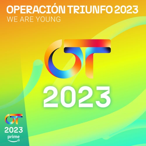 We Are Young by Operación Triunfo 2023 on Beatsource