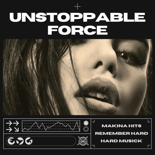 Unstoppable Force (Big Room)