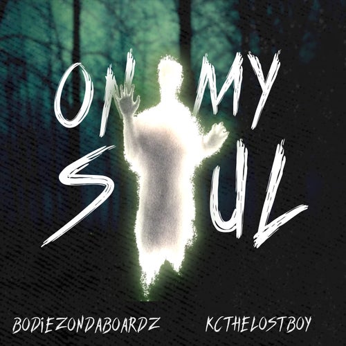 On My Soul (feat. KcTheLostBoy)