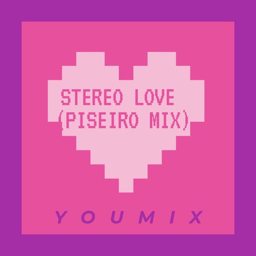 Stereo Love (Piseiro Mix)