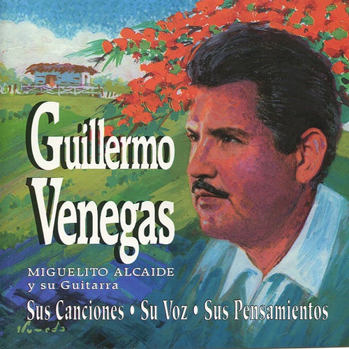 Sus Canciones Su Voz Sus Pensamientos by Guillermo Venegas and