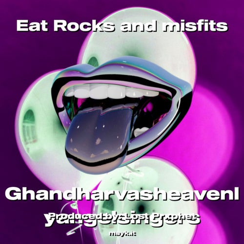 Eat Rocks and misfits