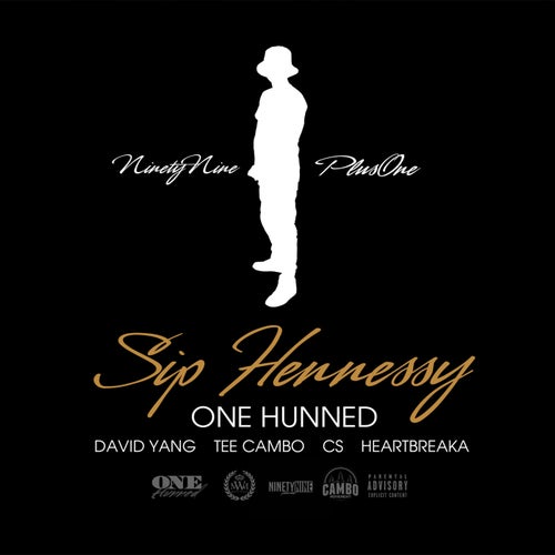 Sip Hennessy (feat. David Yang, Tee Cambo, Cs & Heartbreaka)