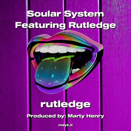 Soular System Featuring Rutledge