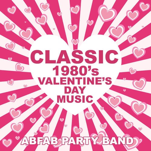 Classic 1980's Valentine's Day Music