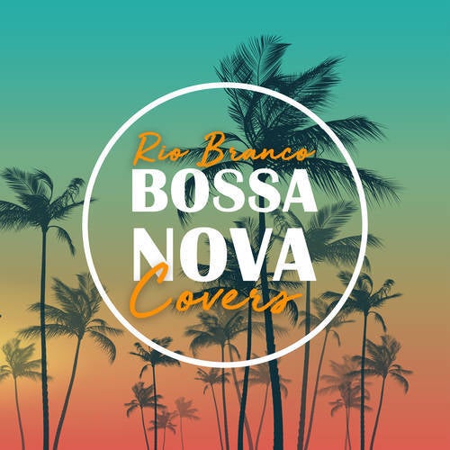 Bossa Nova Covers (Vol. 2)