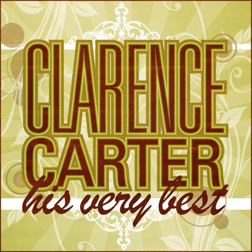 Clarence Carter - His Very Best (Rerecorded Version)