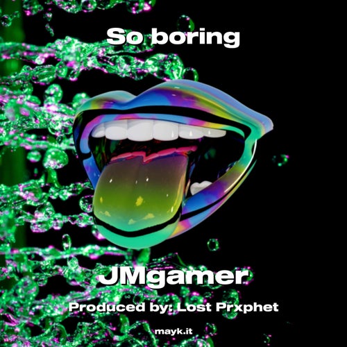 So boring