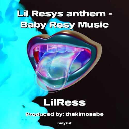 Lil Resys anthem - Baby Resy Music