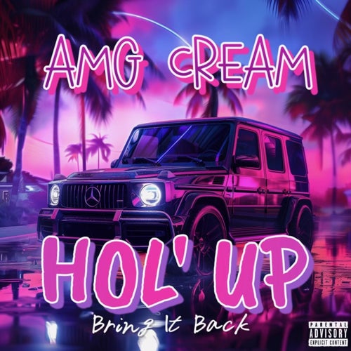 Hol'up bring it back