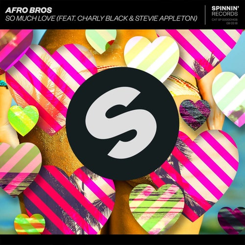 So Much Love (feat. Charly Black & Stevie Appleton) (Extended Mix)