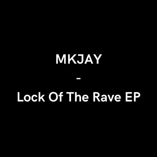 Lock Of The Rave EP