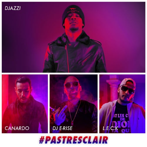 Pas tres clair (feat. Leck, Canardo, DJ E-Rise)