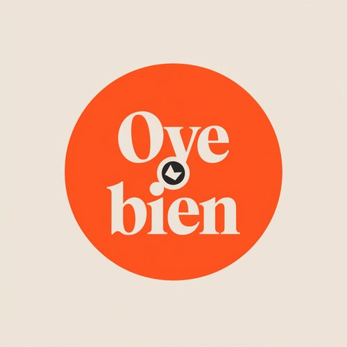 Oye bien