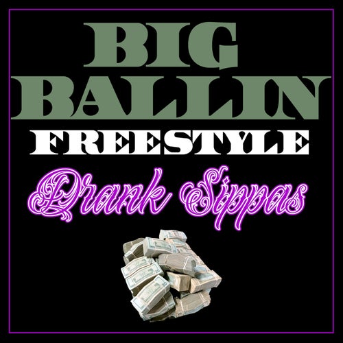 Big Ballin Freestyle
