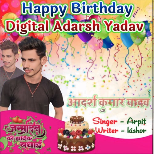 Happy Birthday Digital Adarsh Yadav