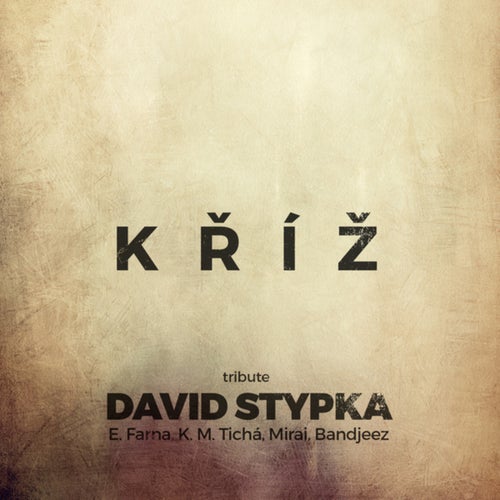 Kříž (Tribute David Stypka)