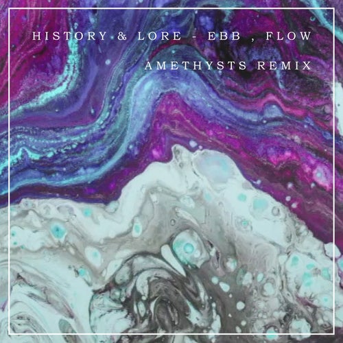 Ebb, Flow (Amethysts Remix)