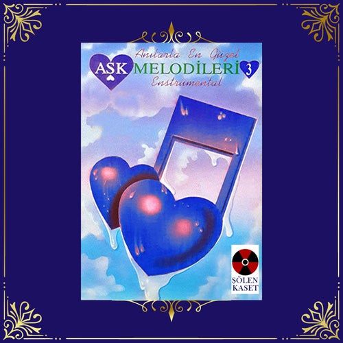 Anılarla En Güzel Aşk Melodileri, Vol. 3