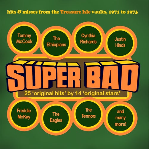 Super Bad! - Hits & Misses from The Treasure Isle Vaults 1971-1973
