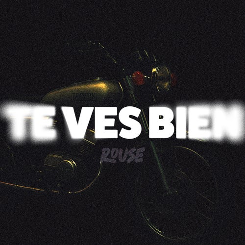 Te Ves Bien